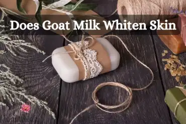 does goat milk whiten skin